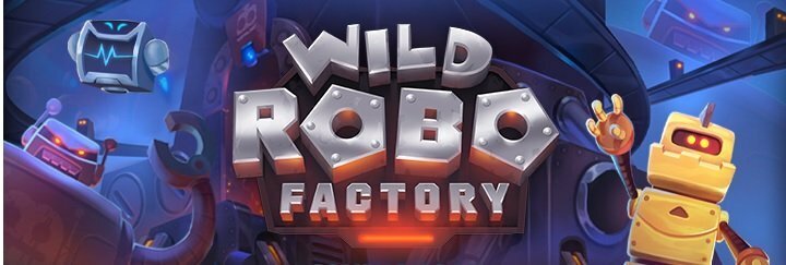 wild robo factory