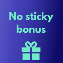no sticky bonuses