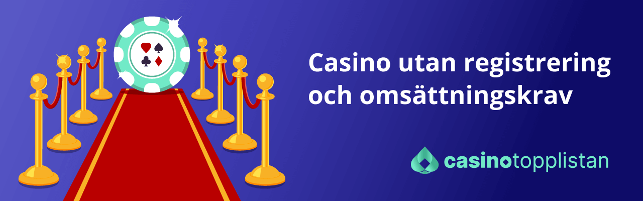 casino without registration and wagering requirements